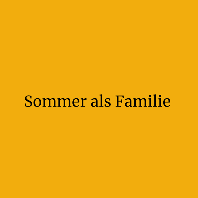 Sommer Als Familie
